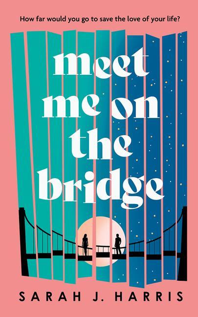 Cover: 9781662518829 | Meet Me on the Bridge | Sarah J Harris | Taschenbuch | Englisch | 2024