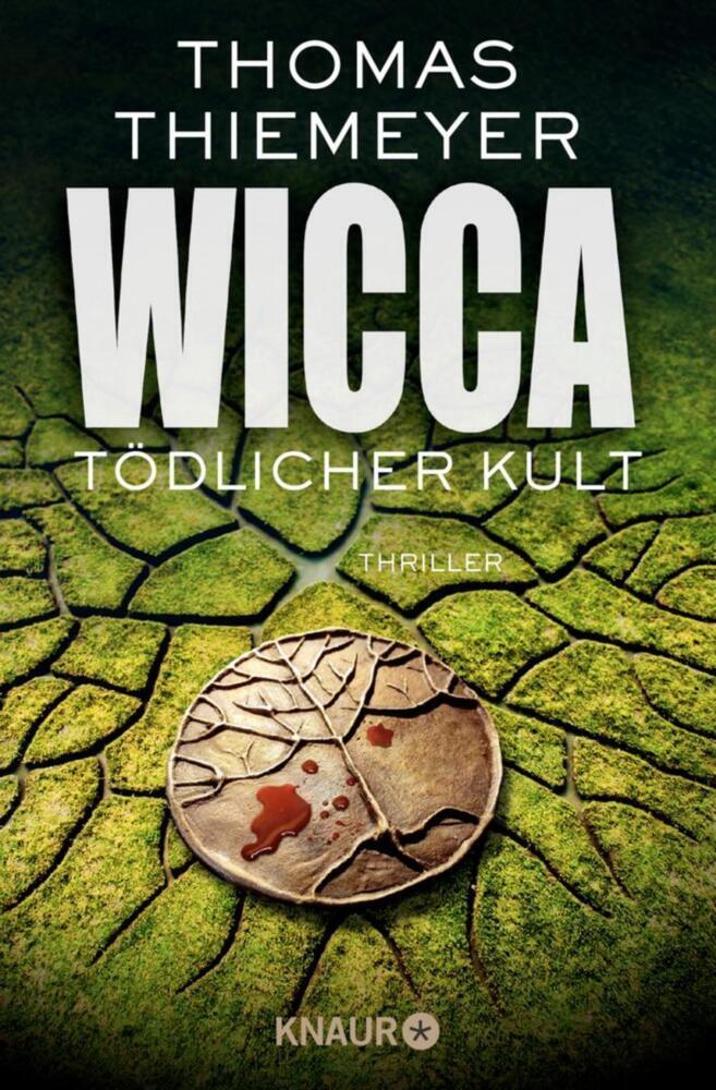 Cover: 9783426516959 | Wicca - Tödlicher Kult | Thriller | Thomas Thiemeyer | Taschenbuch