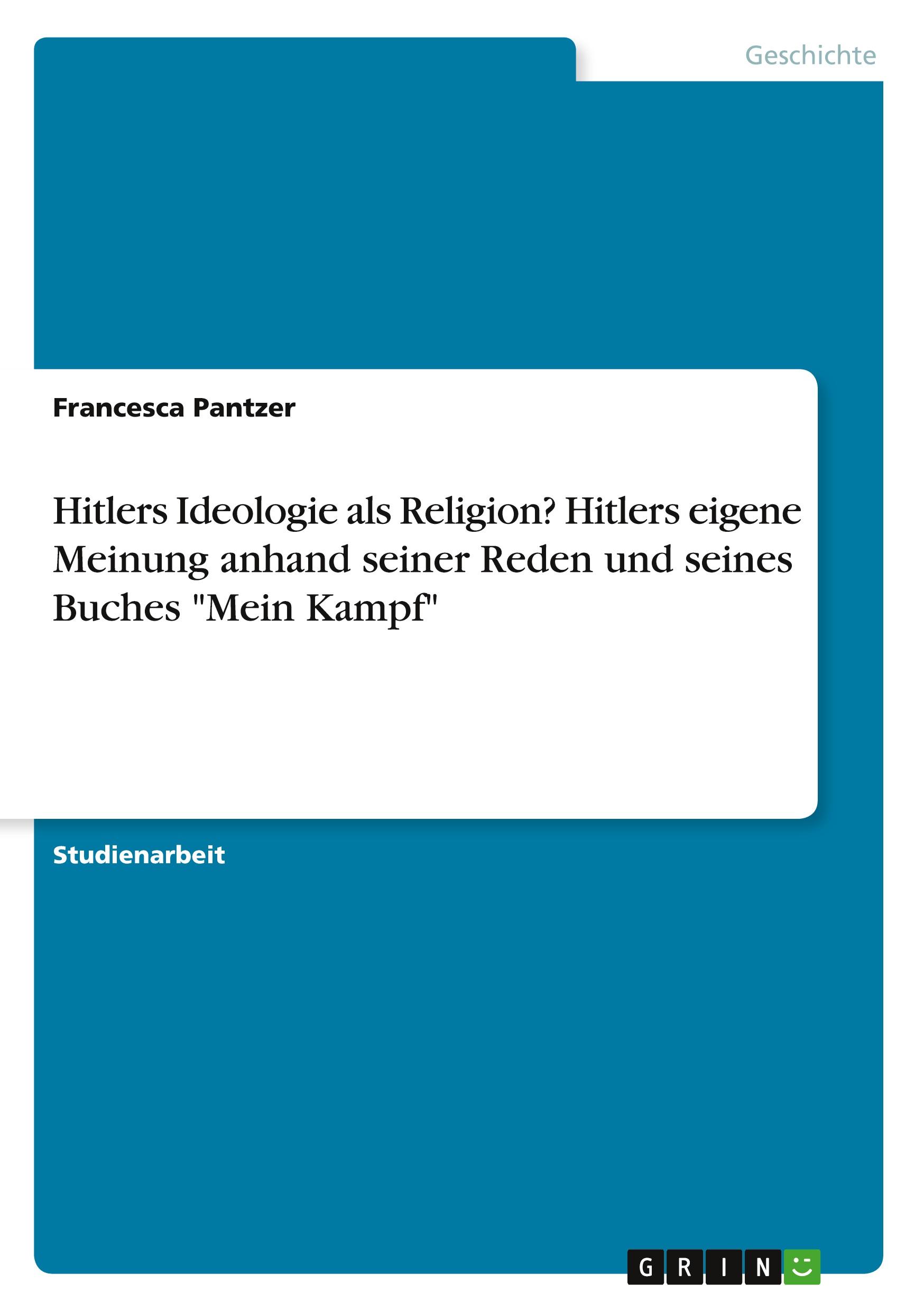 Cover: 9783346800282 | Hitlers Ideologie als Religion? Hitlers eigene Meinung anhand...