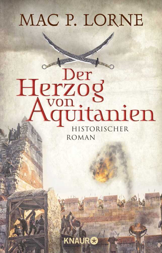 Cover: 9783426522752 | Der Herzog von Aquitanien | Historischer Roman | Mac P. Lorne | Buch