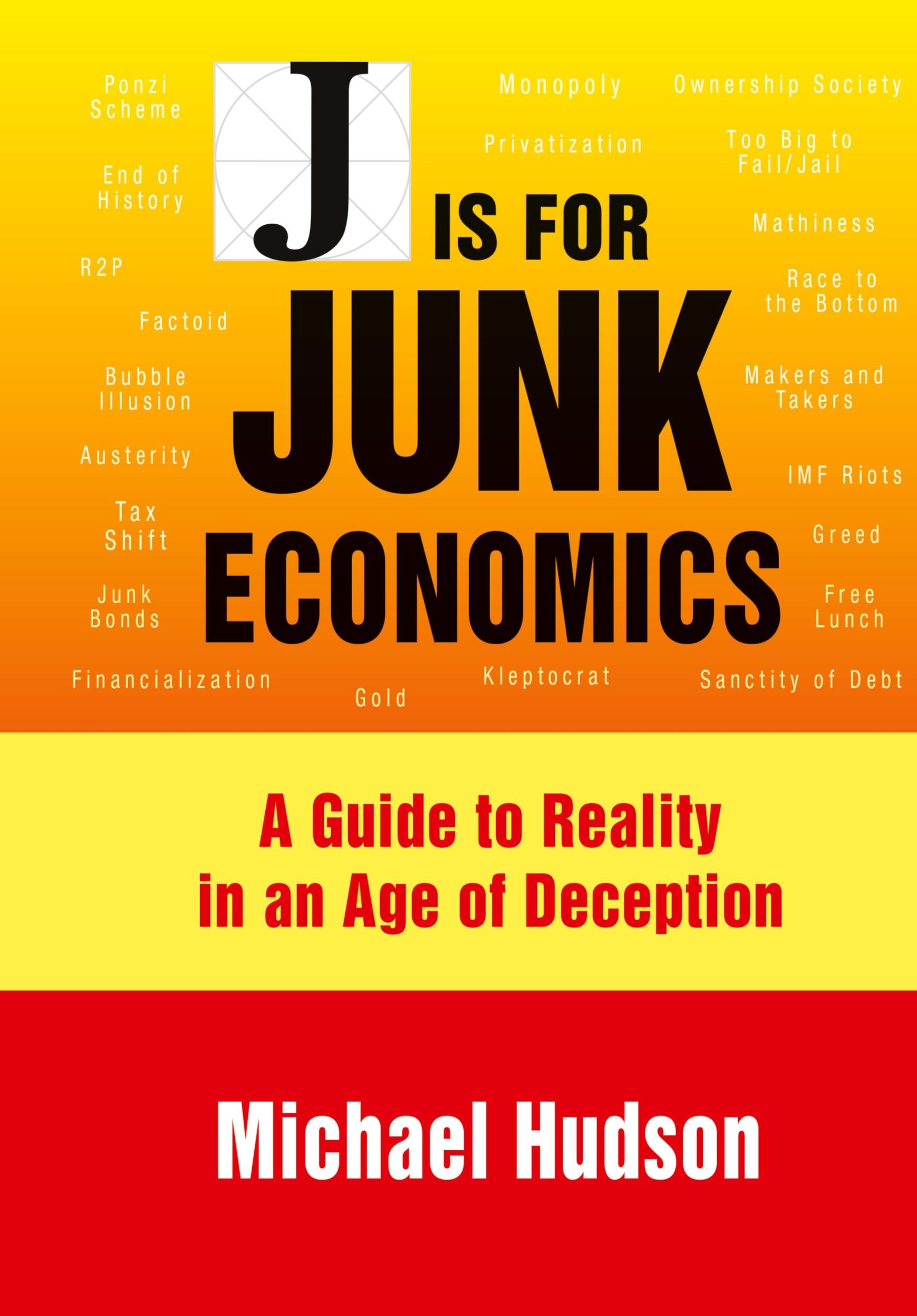 Cover: 9783949546006 | J IS FOR JUNK ECONOMICS | A GUIDE TO REALITY IN AN AGE OF DECEPTION