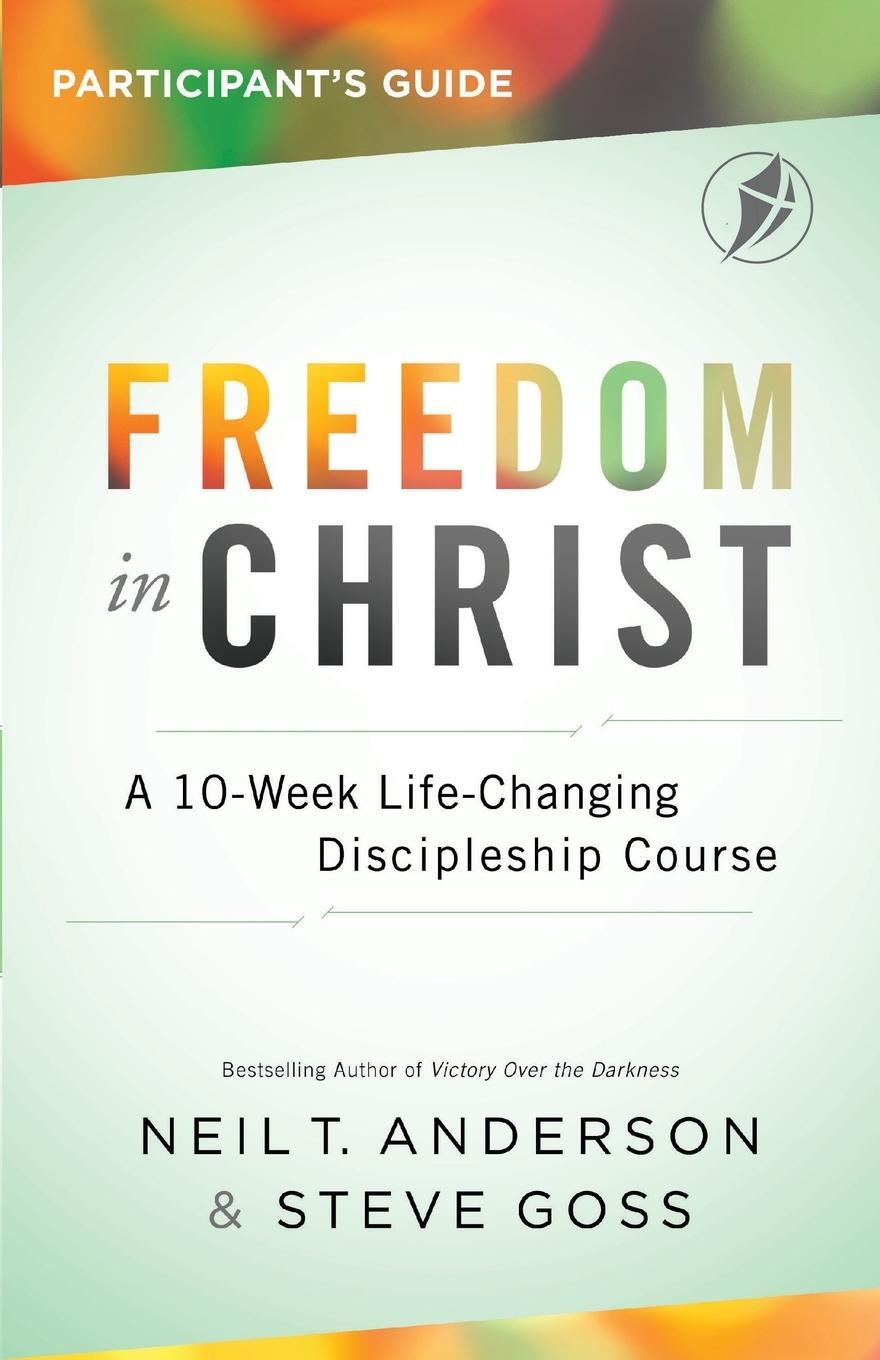 Cover: 9781913082826 | Freedom In Christ Participant's Guide | Neil Anderson (u. a.) | Buch