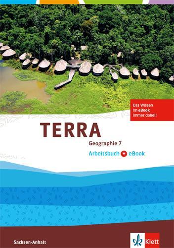 Cover: 9783121044610 | TERRA Geographie 7. Ausgabe Sachsen-Anhalt. Arbeitsbuch mit eBook...