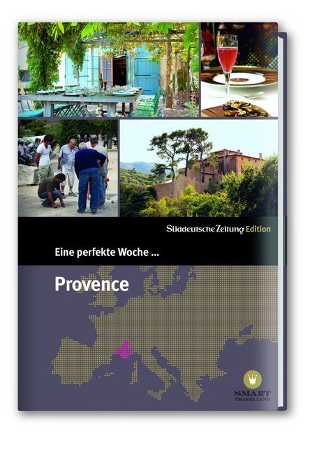 Cover: 9783866158511 | Eine perfekte Woche... in der Provence | Smart Travelling print UG