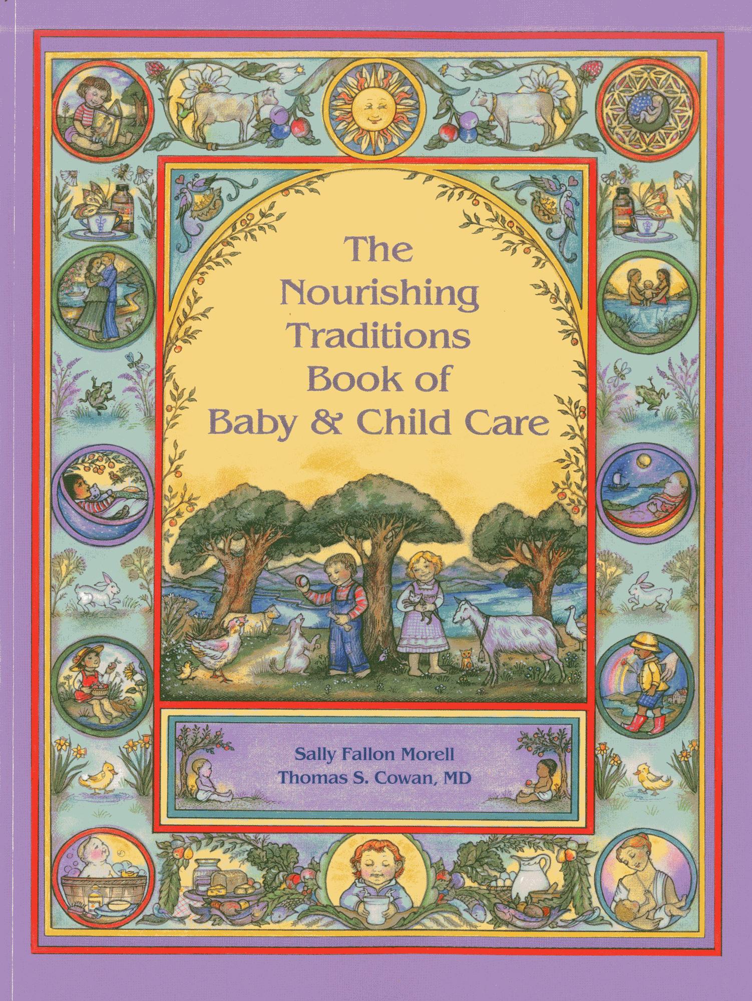 Cover: 9780982338315 | The Nourishing Traditions Book of Baby &amp; Child Care | Morell (u. a.)