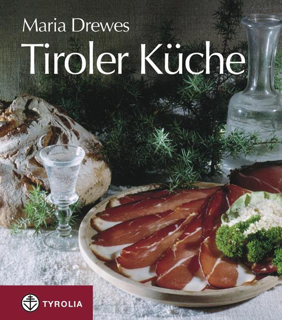 Cover: 9783702217129 | Tiroler Küche | Miniausgabe | Maria Drewes | Buch | 96 S. | Deutsch