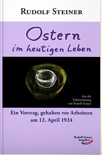 Cover: 9783867721394 | Ostern im heutigen Leben | Rudolf Steiner | Taschenbuch | 2020