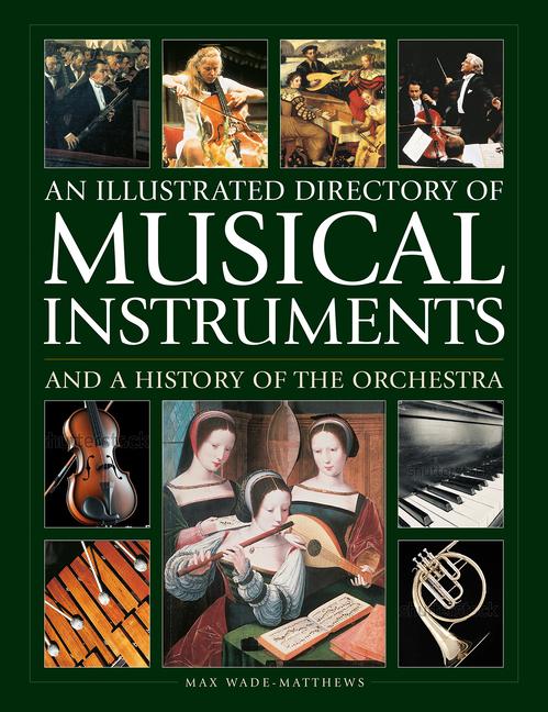 Cover: 9780754835677 | Musical Instruments and a History of The Orchestra, An Illustrated...