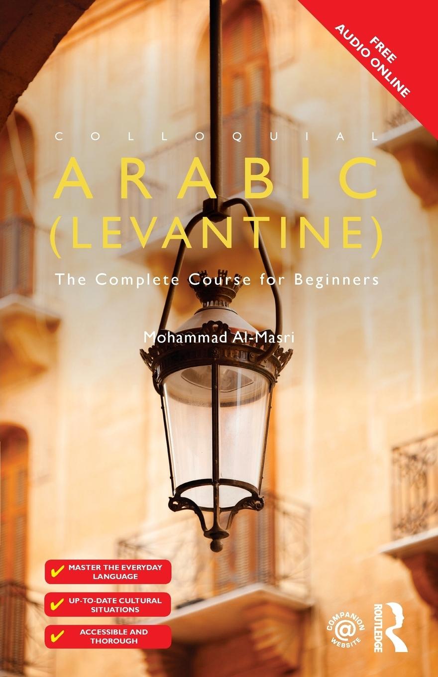 Cover: 9780415726856 | Colloquial Arabic (Levantine) | The Complete Course for Beginners