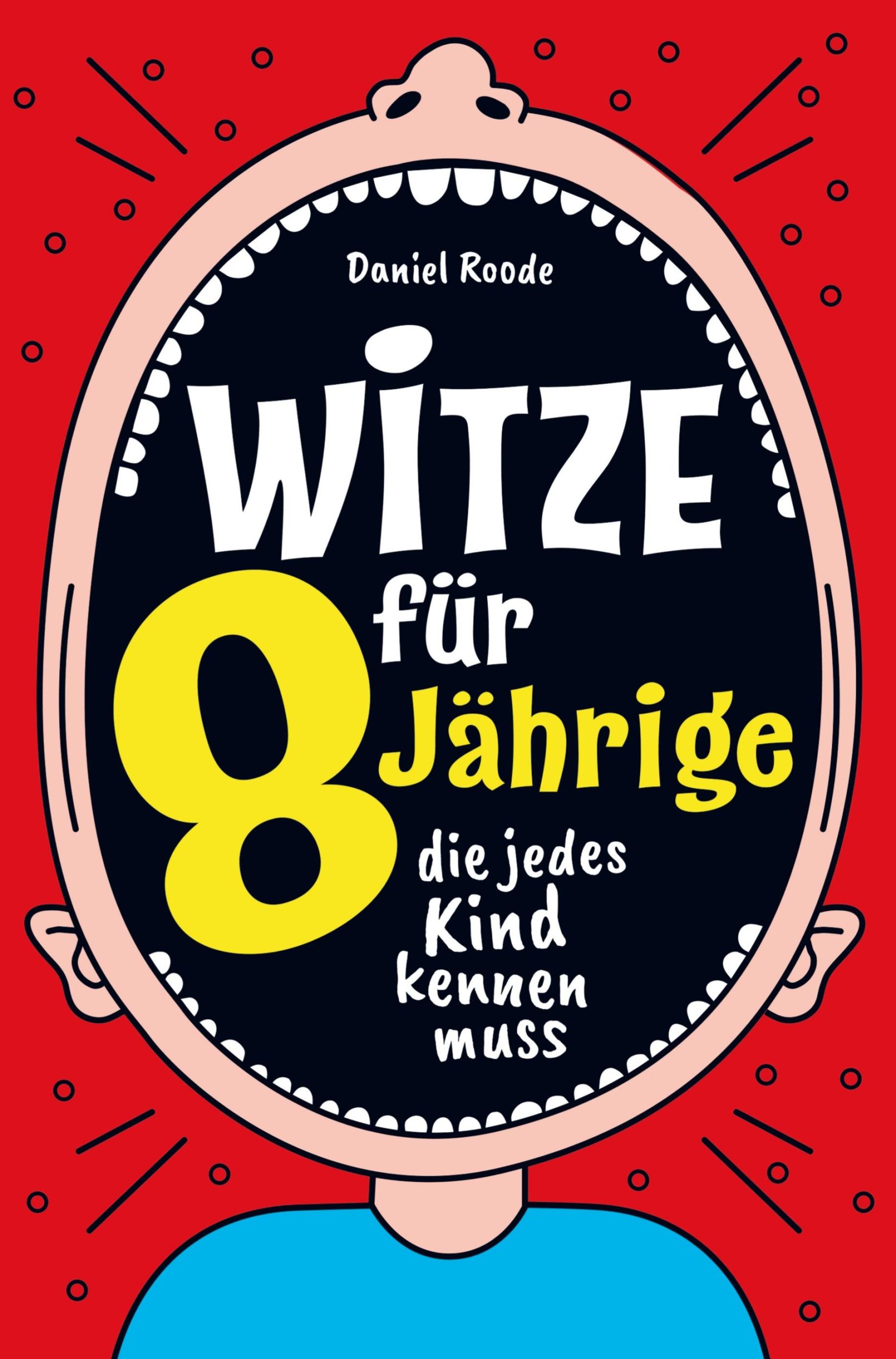 Cover: 9789403758763 | Witze für 8 Jährige | Daniel Roode | Taschenbuch | Paperback | 100 S.