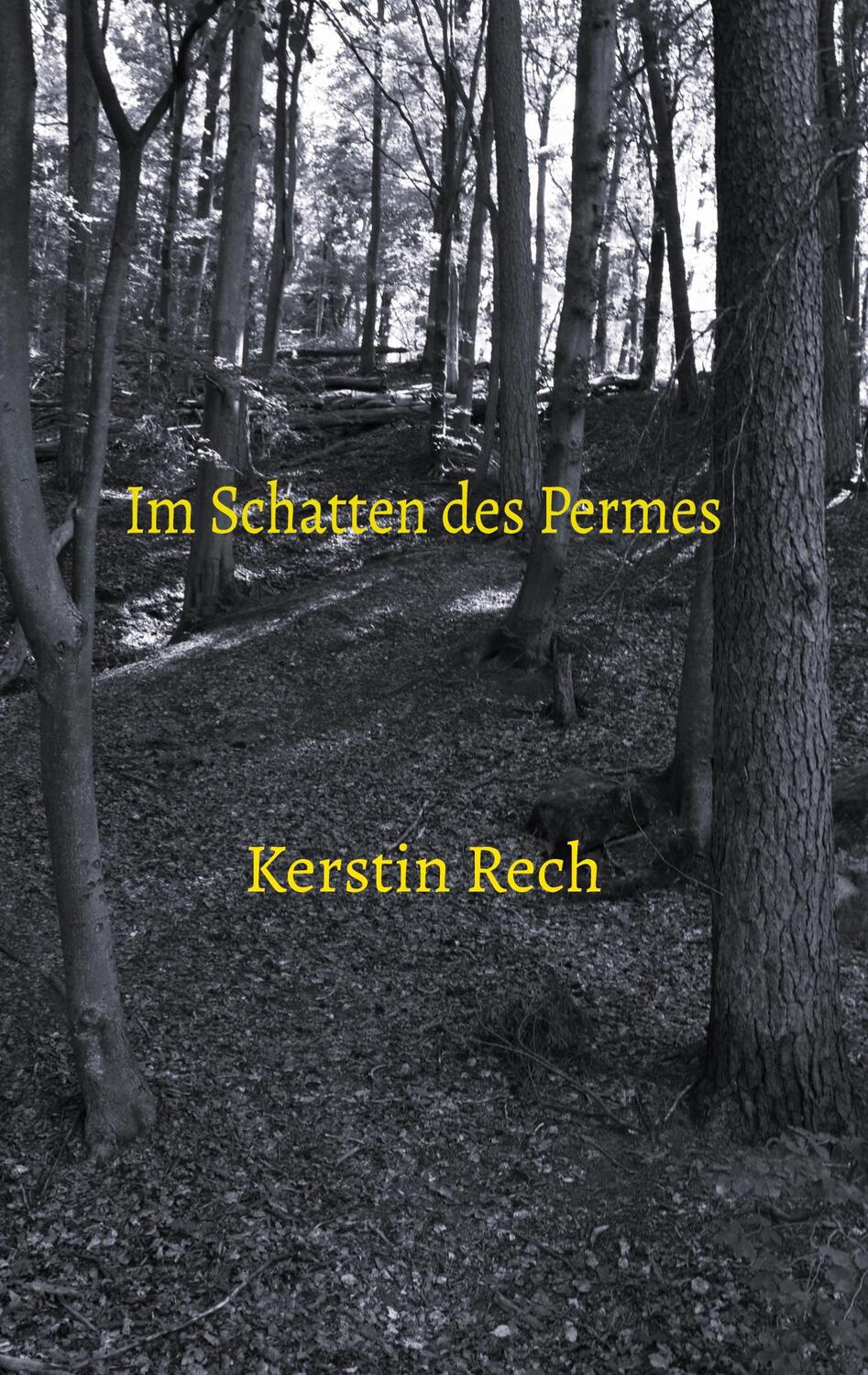 Cover: 9783759715463 | Im Schatten des Permes | Kerstin Rech | Taschenbuch | Paperback | 2024