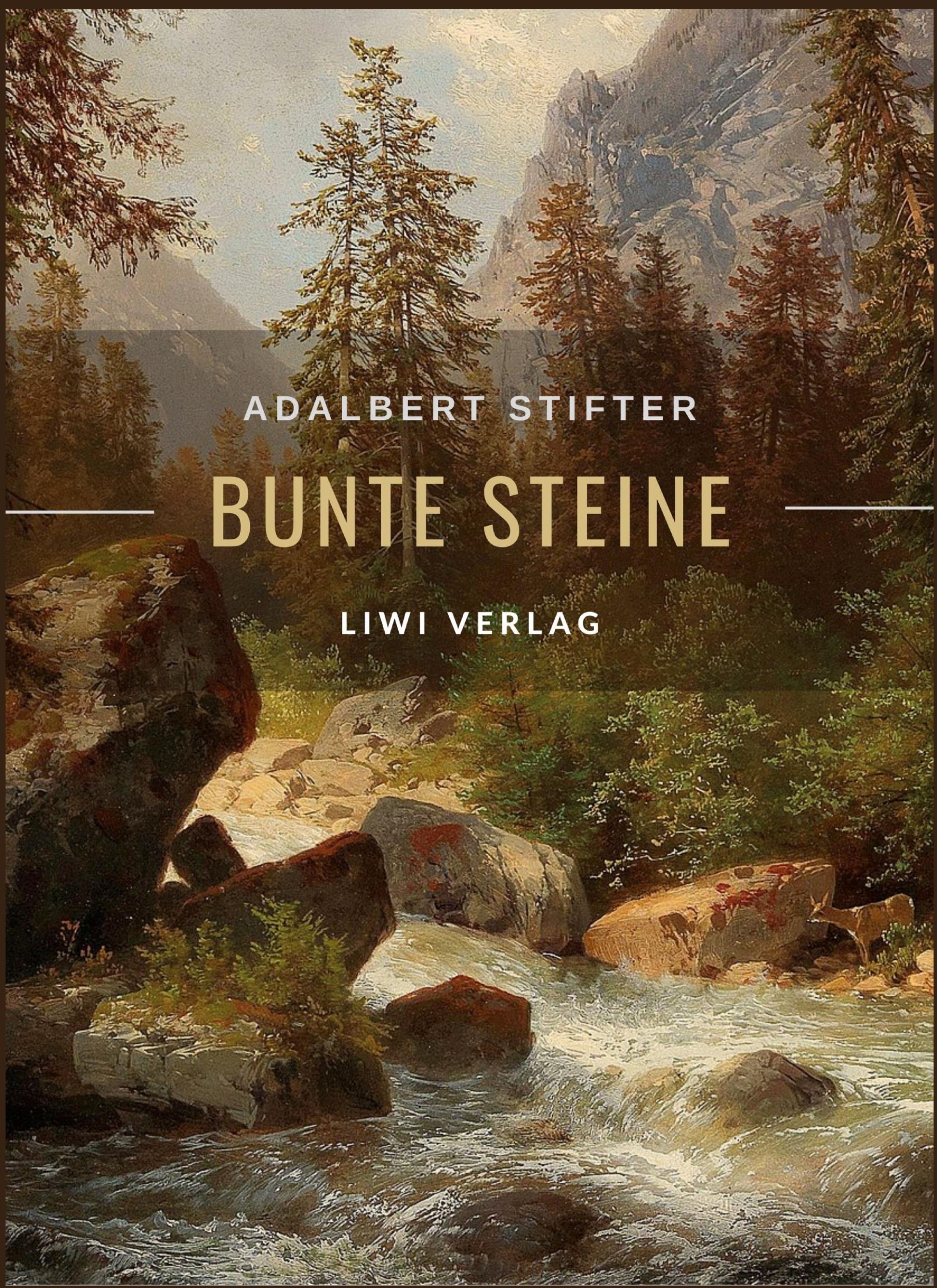 Cover: 9783965429062 | Adalbert Stifter: Bunte Steine. Erzählungen. Vollständige Neuausgabe