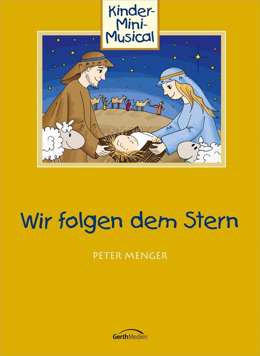 Cover: 9783896155290 | Wir folgen dem Stern - Arbeitsheft | Kinder-Mini-Musical | Menger