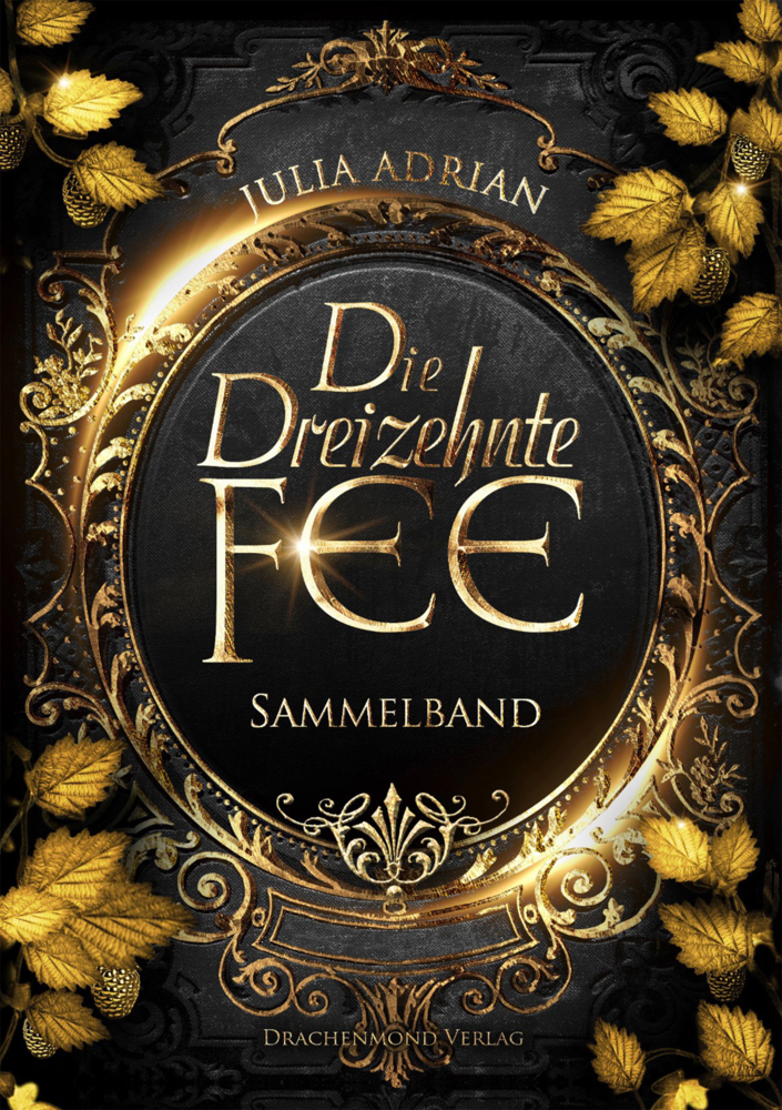 Cover: 9783959919135 | Die Dreizehnte Fee | Sammelband | Julia Adrian | Taschenbuch | 816 S.