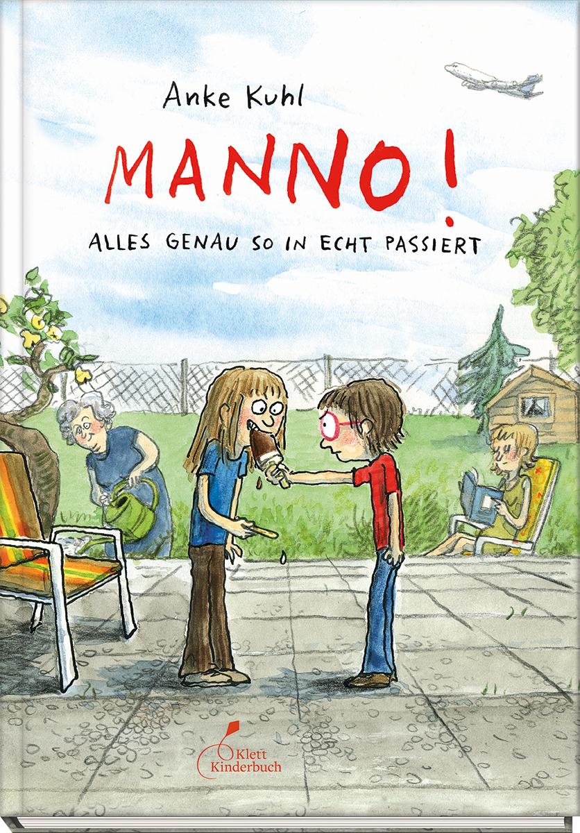 Cover: 9783954702183 | Manno! | Alles genau so in echt passiert | Anke Kuhl | Buch | 136 S.