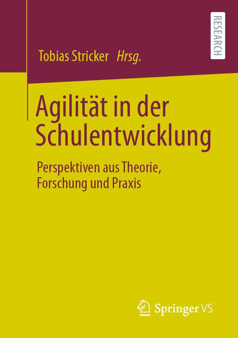 Cover: 9783658381745 | Agilität in der Schulentwicklung | Tobias Stricker | Taschenbuch | x