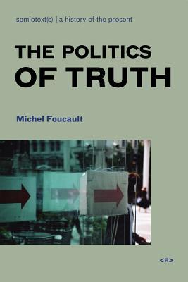 Cover: 9781584350392 | The Politics of Truth, New Edition | Michel Foucault | Taschenbuch