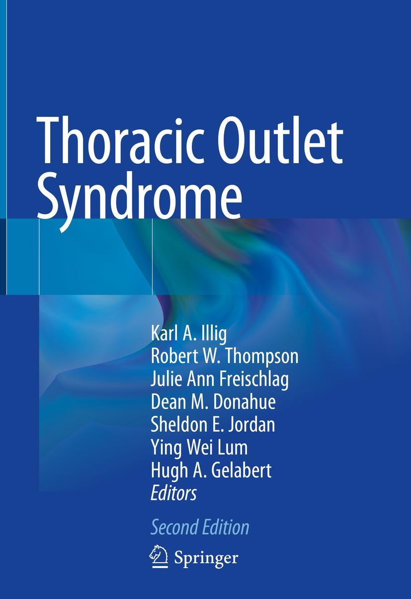 Cover: 9783030550721 | Thoracic Outlet Syndrome | Karl A. Illig (u. a.) | Buch | xvi | 2021