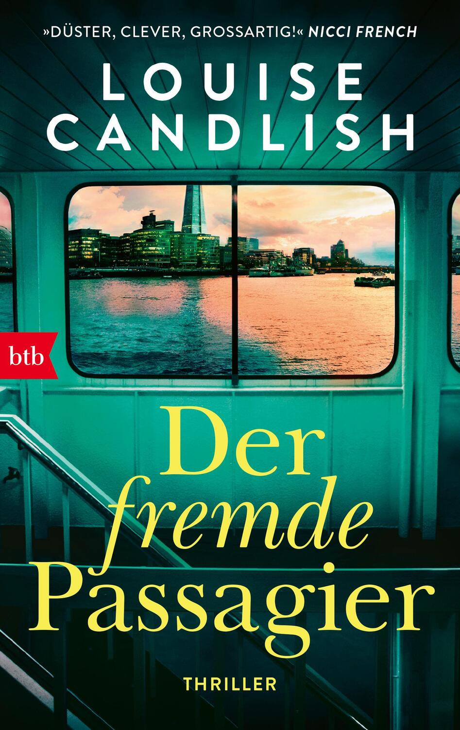 Cover: 9783442771080 | Der fremde Passagier | Thriller | Louise Candlish | Taschenbuch | 2024