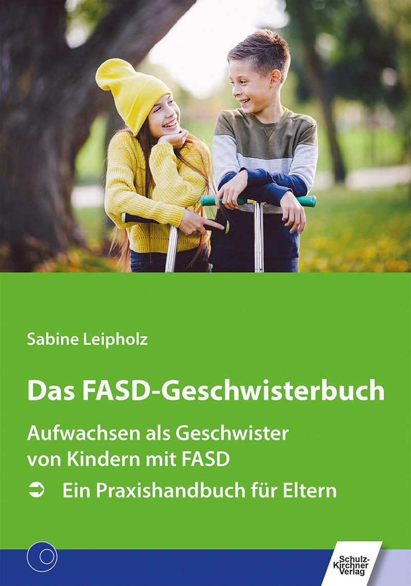 Cover: 9783824813124 | Das FASD-Geschwisterbuch | Sabine Leipholz | Taschenbuch | 140 S.