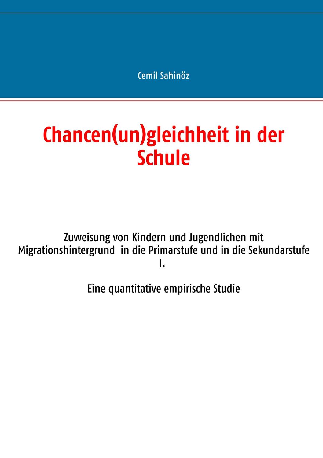 Cover: 9783842348714 | Chancen(un)gleichheit in der Schule | Cemil Sahinöz | Taschenbuch