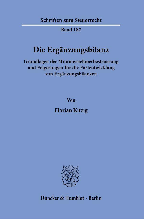 Cover: 9783428188499 | Die Ergänzungsbilanz. | Florian Kitzig | Taschenbuch | 443 S. | 2023