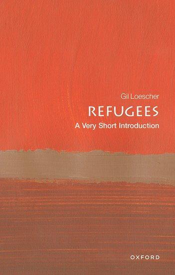 Cover: 9780198811787 | Refugees: A Very Short Introduction | A Very Short Introduction | Buch