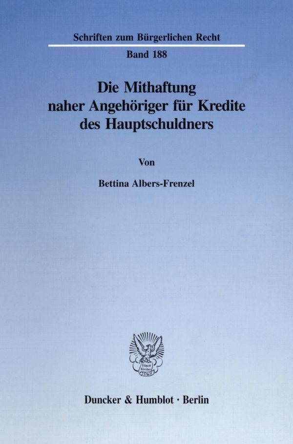 Cover: 9783428085606 | Die Mithaftung naher Angehöriger für Kredite des Hauptschuldners.