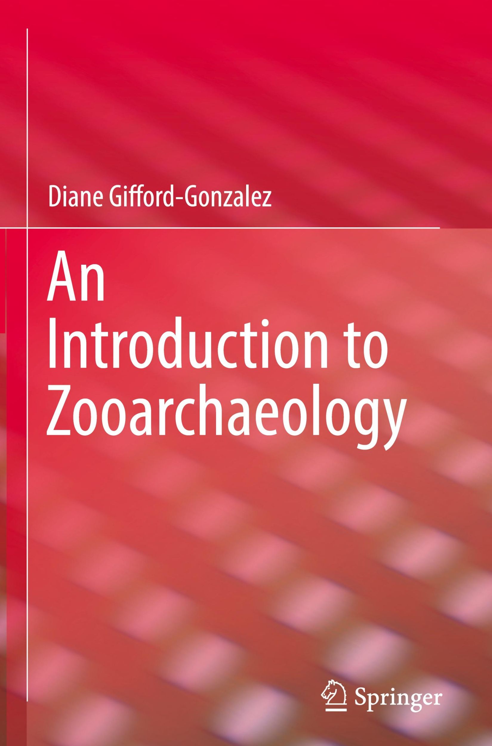 Cover: 9783319656809 | An Introduction to Zooarchaeology | Diane Gifford-Gonzalez | Buch