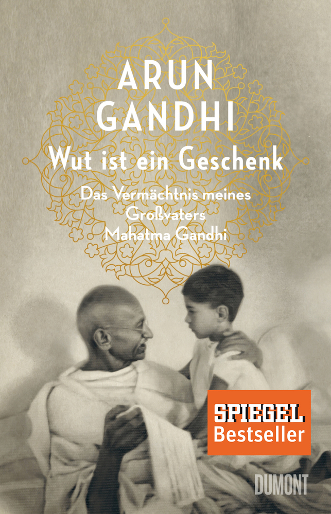 Cover: 9783832198664 | Wut ist ein Geschenk | Arun Gandhi | Buch | 224 S. | Deutsch | 2017