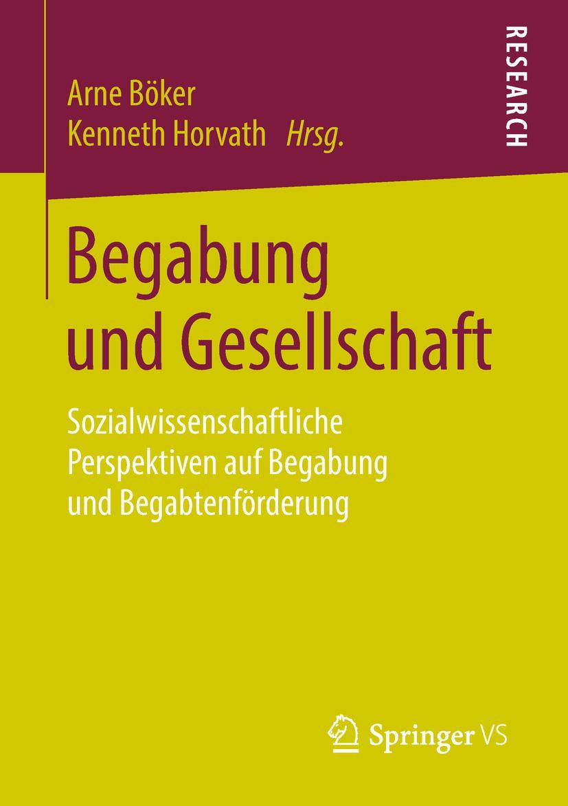 Cover: 9783658217600 | Begabung und Gesellschaft | Kenneth Horvath (u. a.) | Taschenbuch | vi