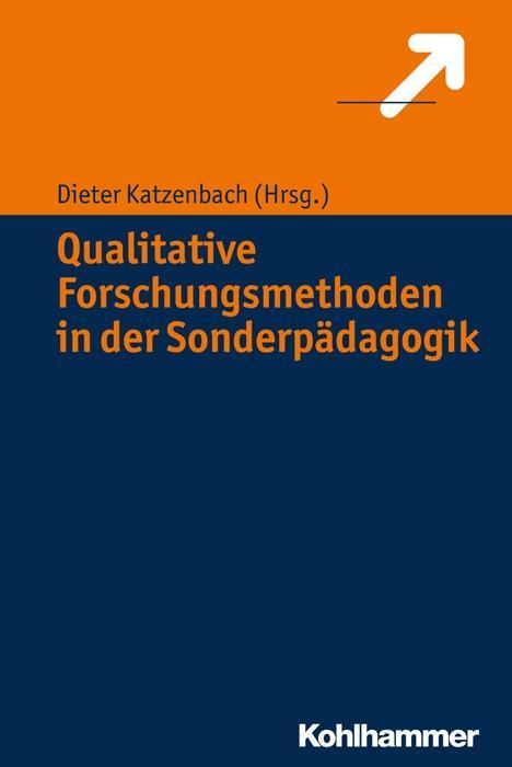 Cover: 9783170224766 | Qualitative Forschungsmethoden in der Sonderpädagogik | Katzenbach