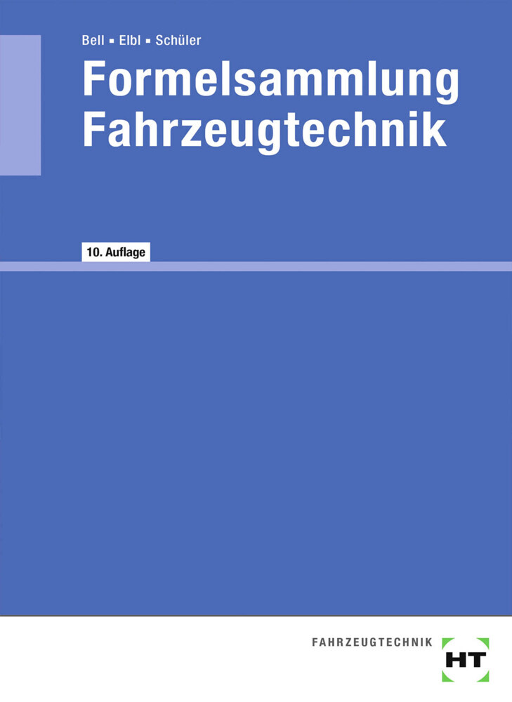 Cover: 9783582515902 | Formelsammlung Fahrzeugtechnik | Marco Bell (u. a.) | Broschüre | 2021