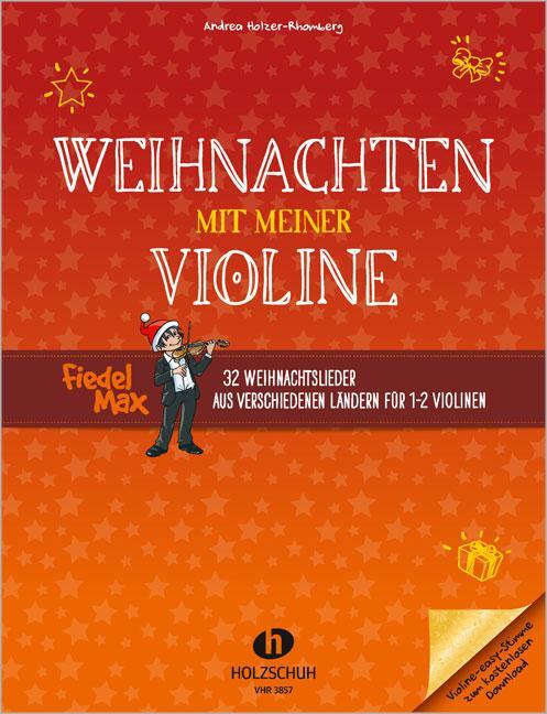 Cover: 9783864340420 | Weihnachten mit meiner Violine | Andrea Holzer-Rhomberg | Broschüre