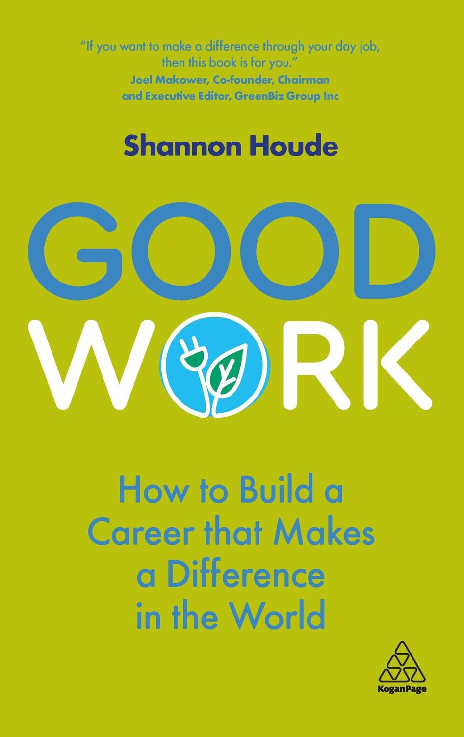 Cover: 9781789665727 | Good Work | How to Build a Career That Makes a Difference in the World