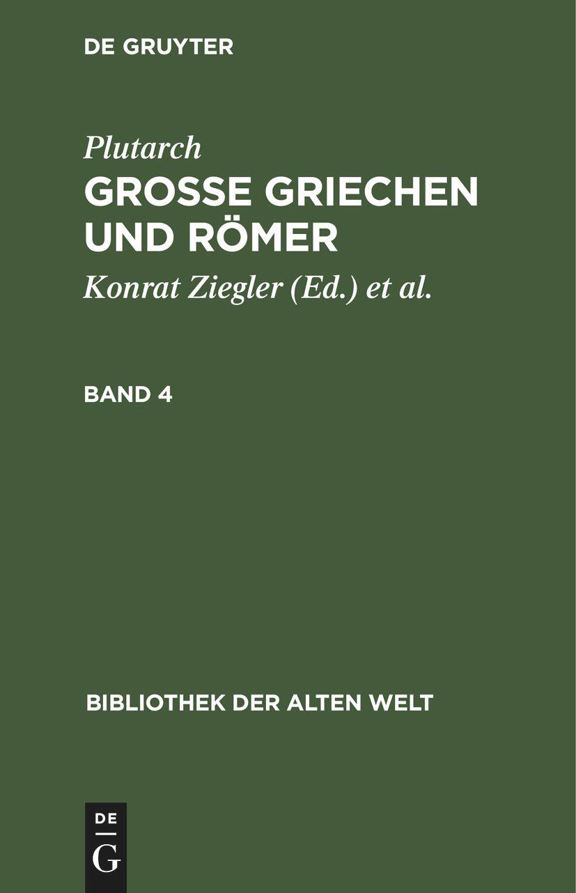 Cover: 9783112466674 | Plutarch: Grosse Griechen und Römer. Band 4 | Plutarch | Buch | 2011