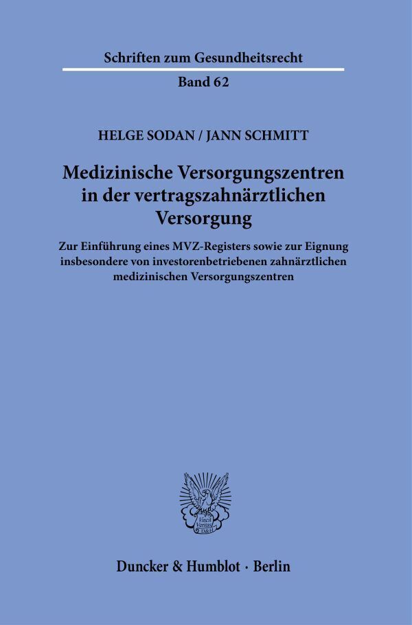 Cover: 9783428182671 | Medizinische Versorgungszentren in der vertragszahnärztlichen...