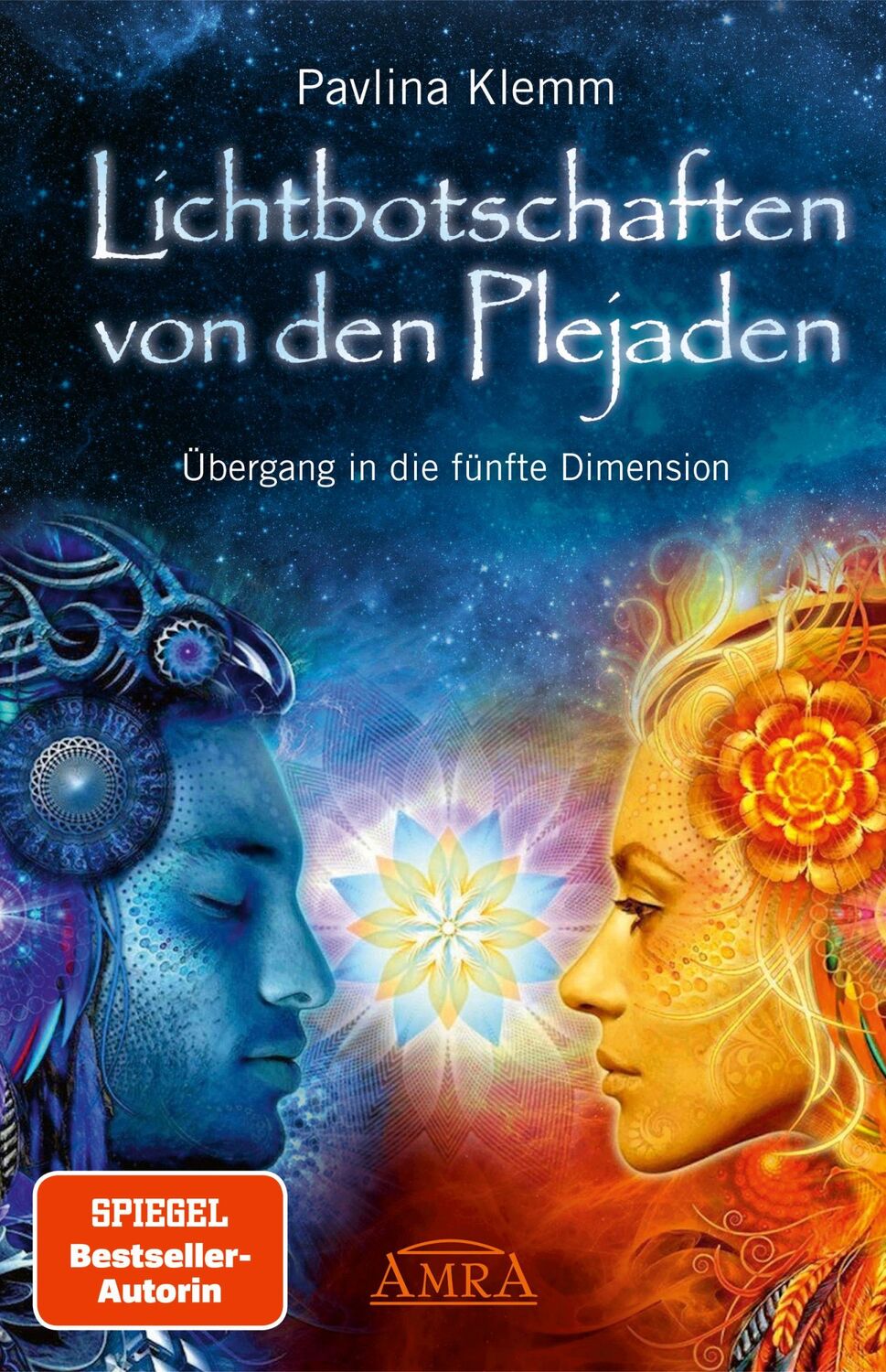 Cover: 9783954470099 | Lichtbotschaften von den Plejaden 01 | Pavlina Klemm | Buch | 212 S.