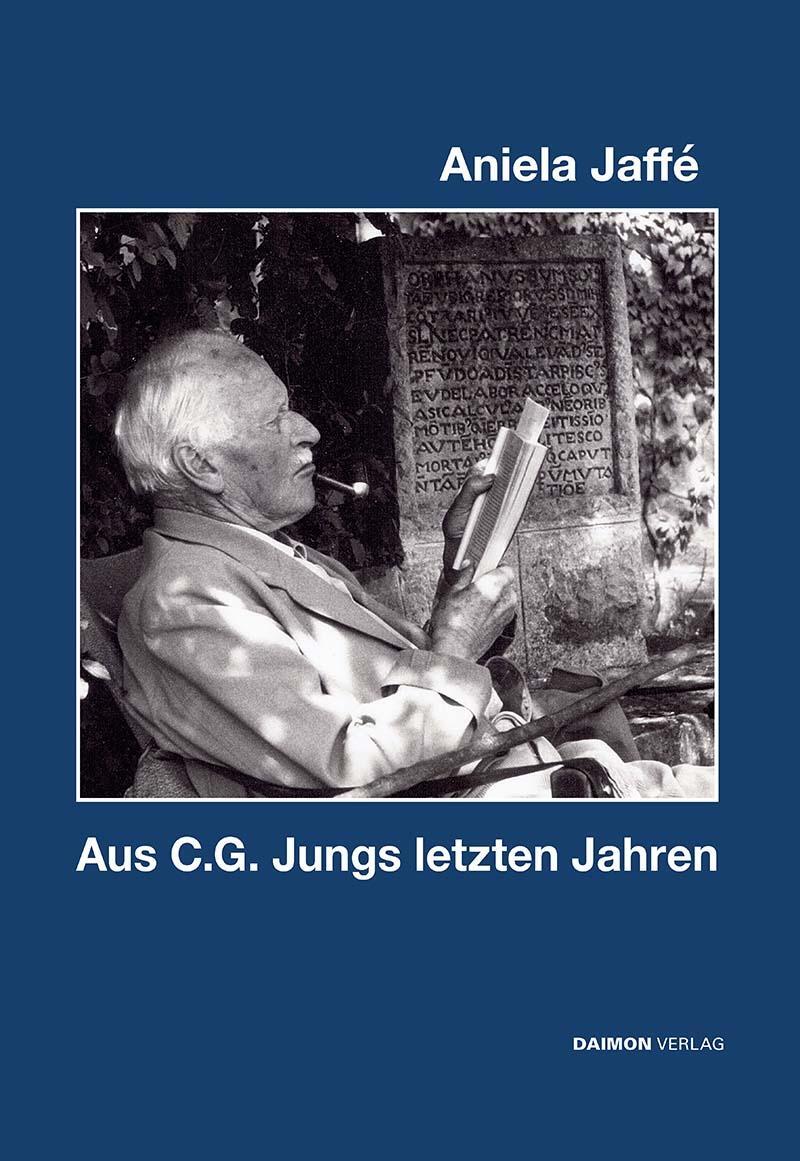 Cover: 9783856307974 | Aus C. G. Jungs letzten Jahren | Und andere Aufsätze | Aniela Jaffé