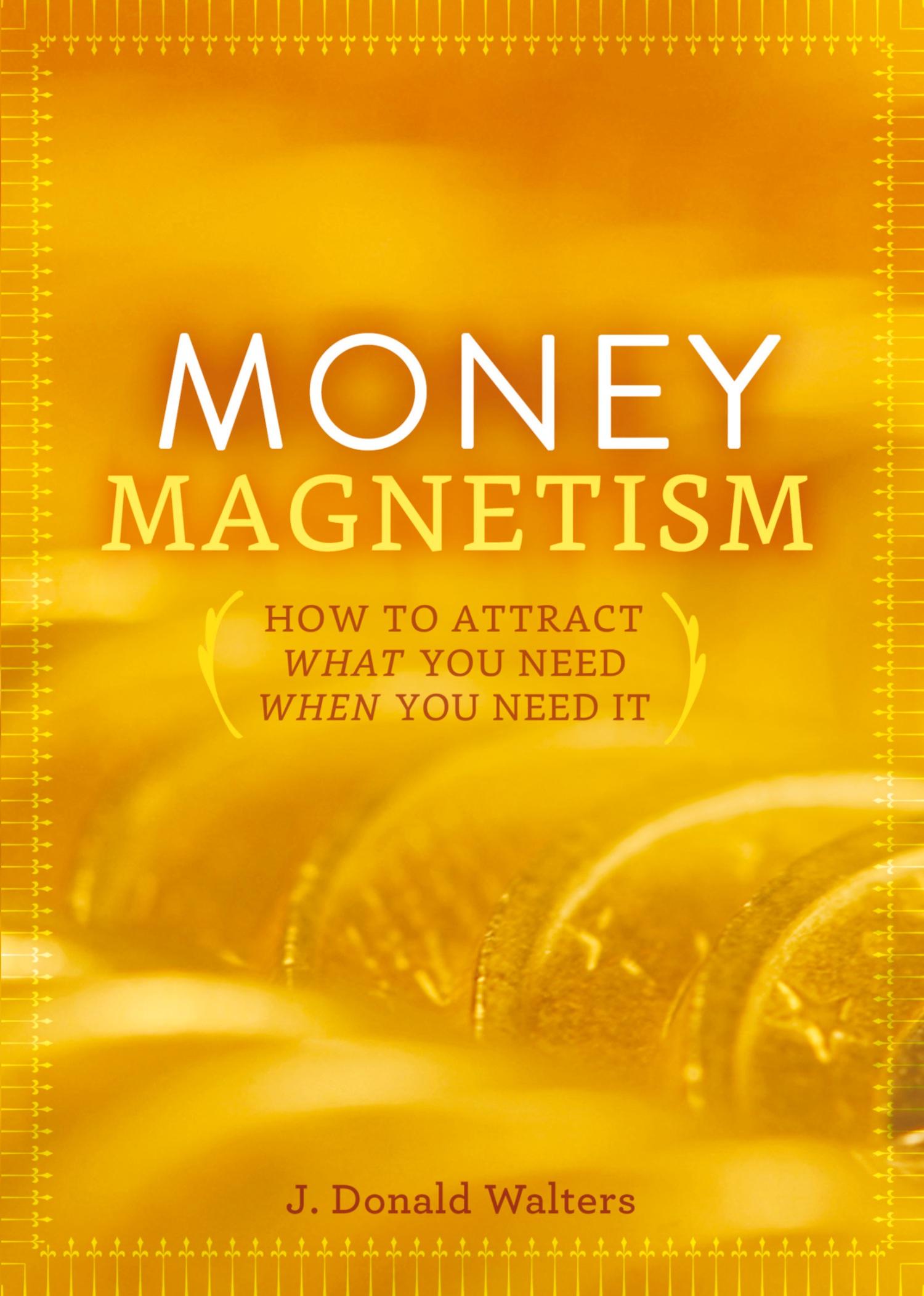 Cover: 9781565891418 | Money Magnetism | How to Attract What You Need When You Need It | Buch