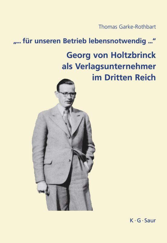 Cover: 9783598249068 | "... für unseren Betrieb lebensnotwendig ...": Georg von...