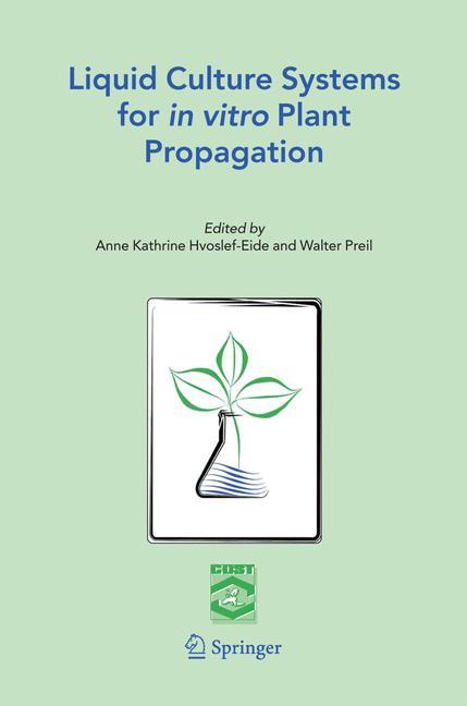 Cover: 9781402031991 | Liquid Culture Systems for in vitro Plant Propagation | Preil (u. a.)