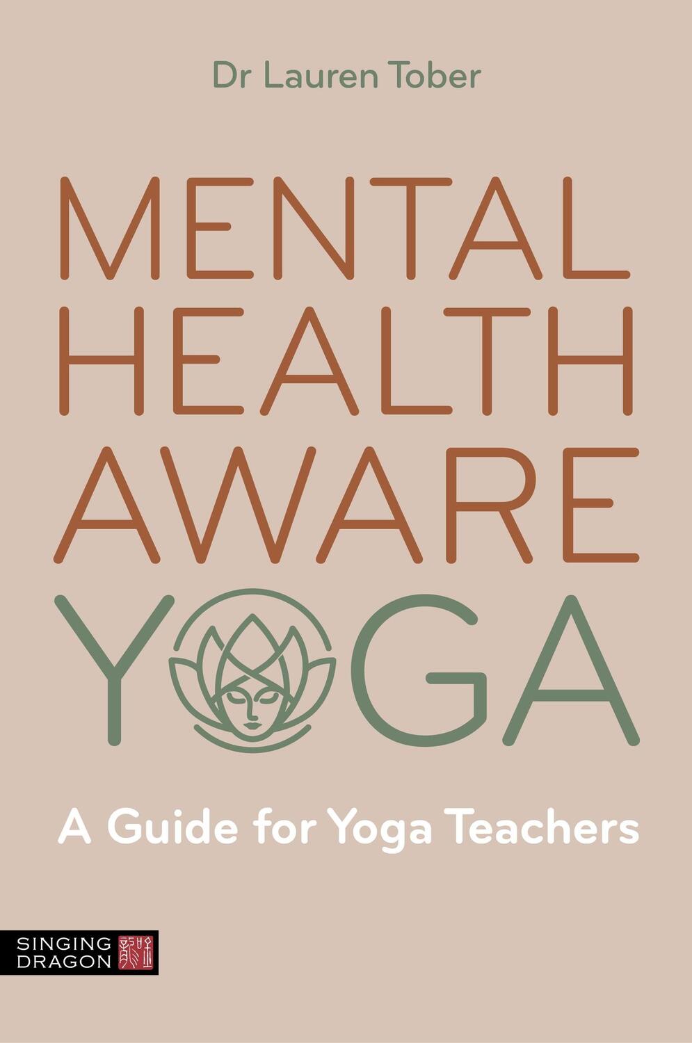 Cover: 9781805012276 | Mental Health Aware Yoga | A Guide for Yoga Teachers | Lauren Tober