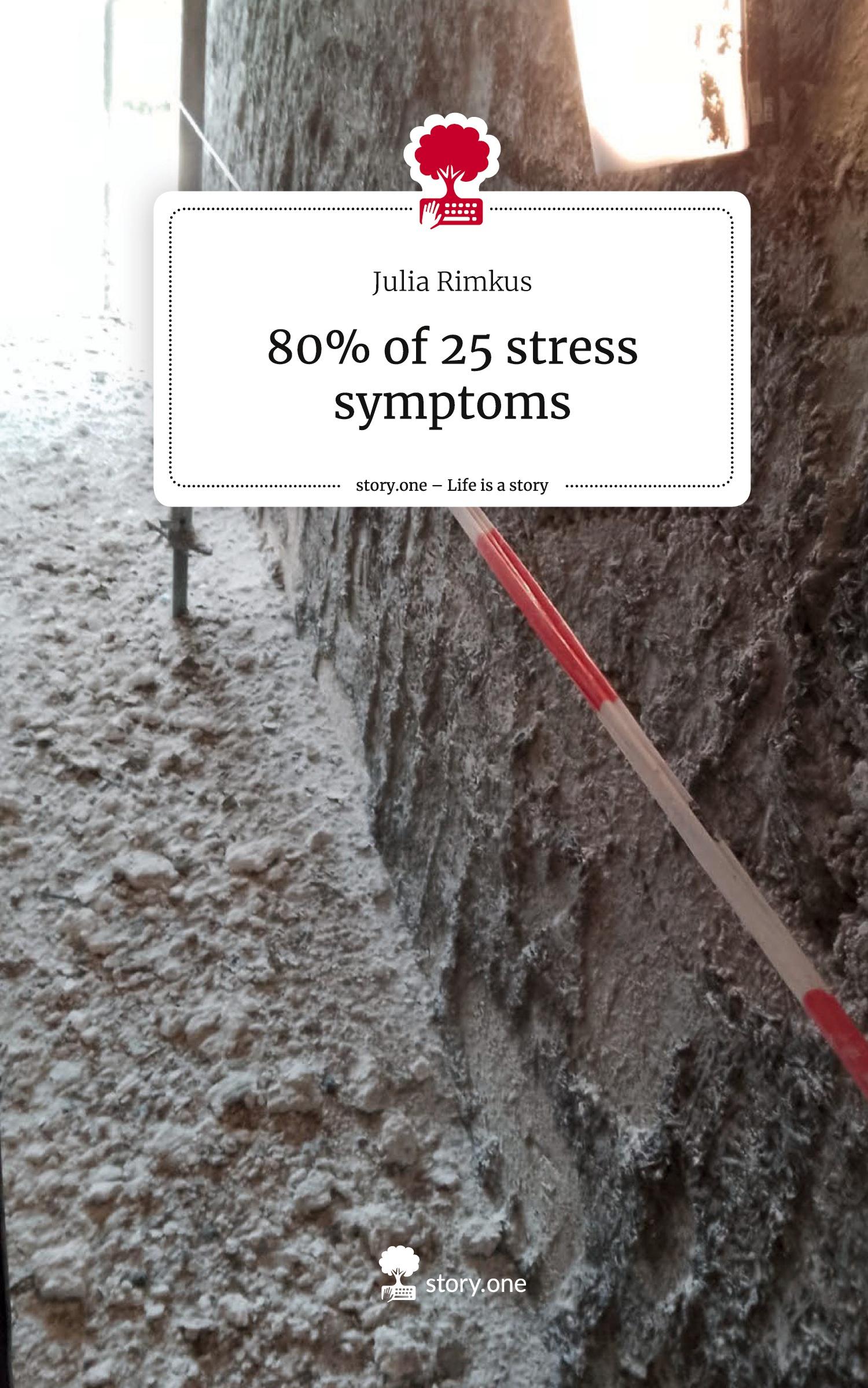 Cover: 9783711572028 | 80% of 25 stress symptoms. Life is a Story - story.one | Julia Rimkus