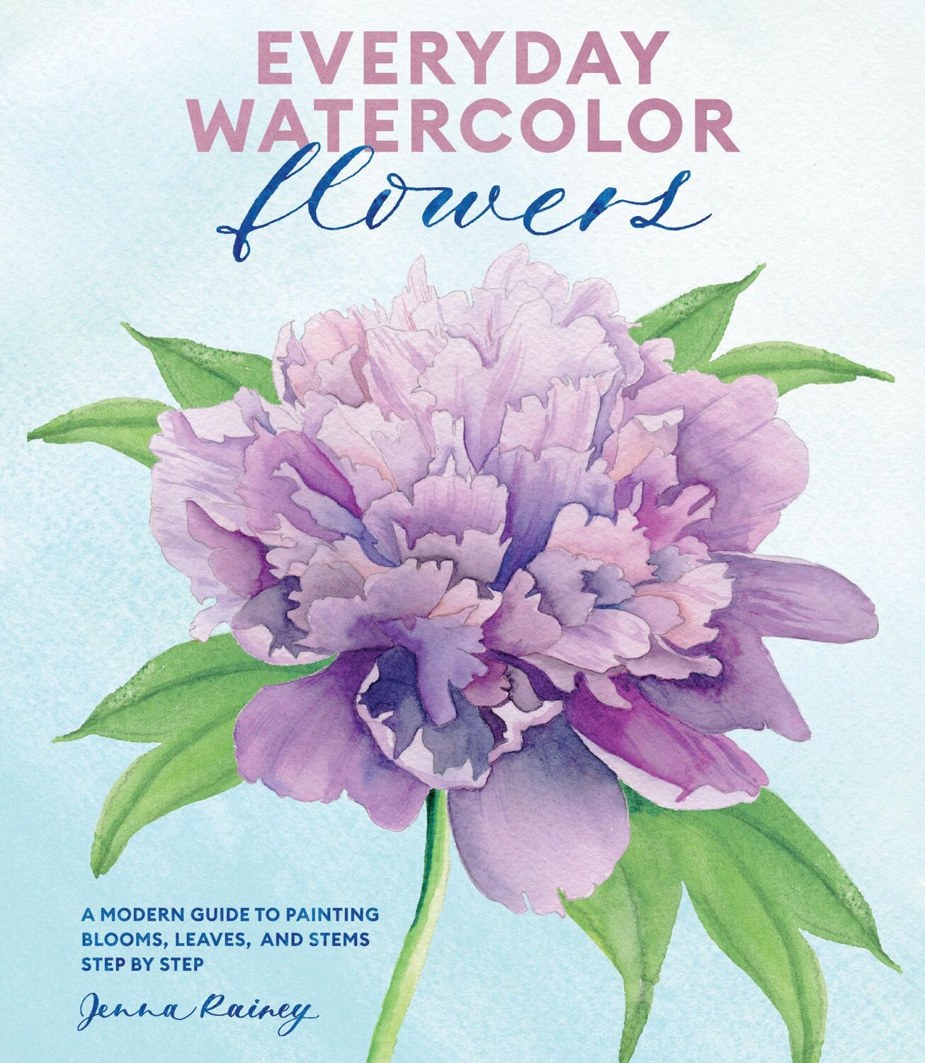 Cover: 9780399582219 | Everyday Watercolor Flowers | Jenna Rainey | Taschenbuch | Englisch