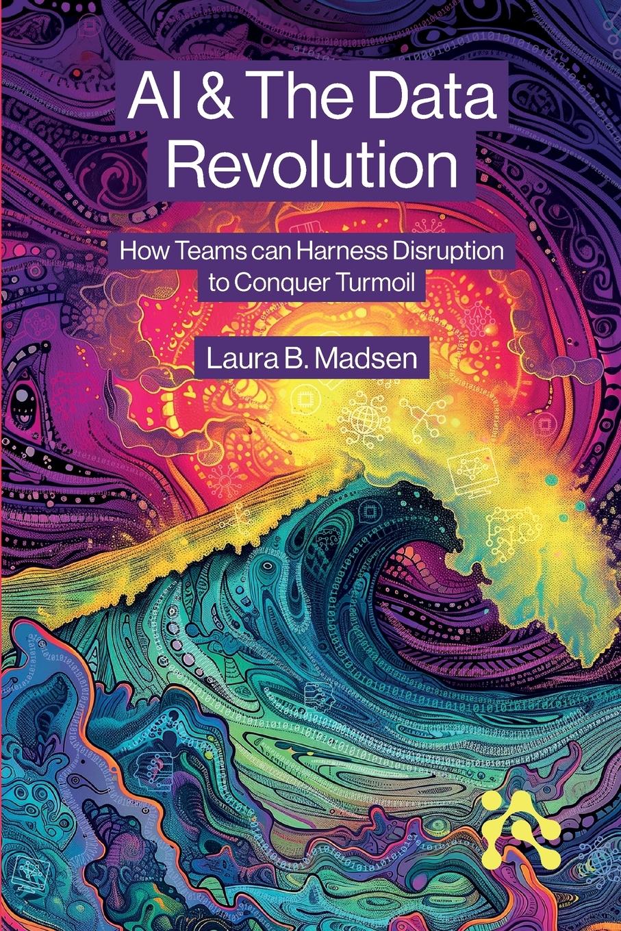 Cover: 9781634624480 | AI &amp; The Data Revolution | Laura Madsen | Taschenbuch | Englisch