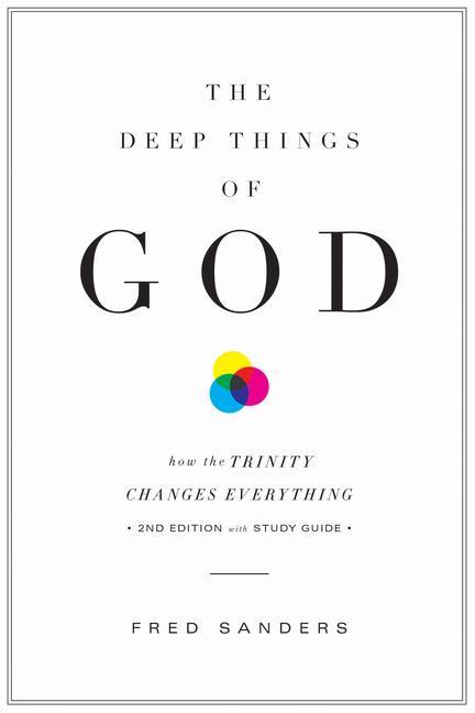 Cover: 9781433556371 | The Deep Things of God | Fred Sanders | Taschenbuch | Englisch | 2017