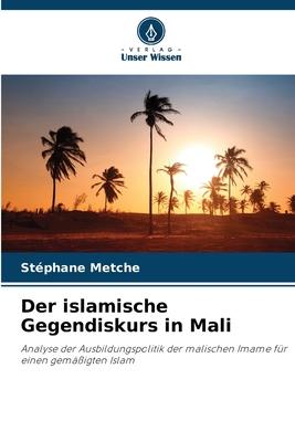 Cover: 9786206009498 | Der islamische Gegendiskurs in Mali | Stéphane Metche | Taschenbuch