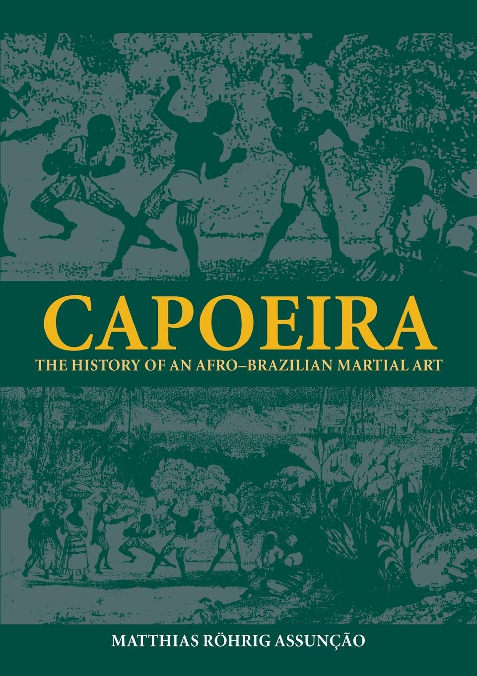 Cover: 9780714680866 | Capoeira | The History of an Afro-Brazilian Martial Art | Assunção