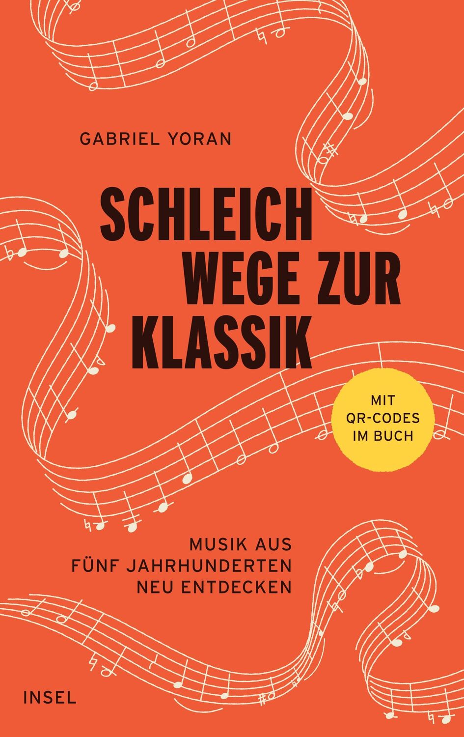 Cover: 9783458644477 | Schleichwege zur Klassik | Gabriel Yoran | Buch | 133 S. | Deutsch